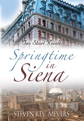 Springtime in Siena, two short novels;